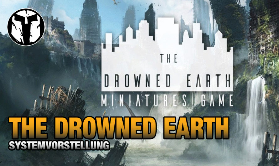 THE DROWNED EARTH – Systemvorstellung